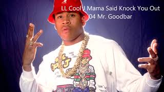 LL Cool J Mama Said Knock You Out - 04 Mr  Goodbar