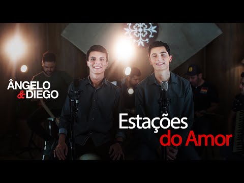 Estações Do Amor - Ângelo e Diego