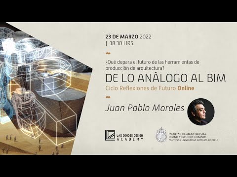 "De lo Análogo al BIM" por Juan Pablo Morales