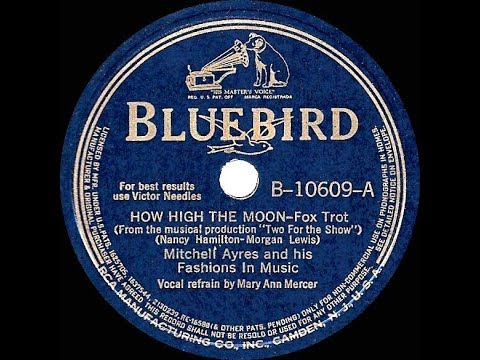 1940 Mitchell Ayres - How High The Moon (Mary Ann Mercer, vocal)
