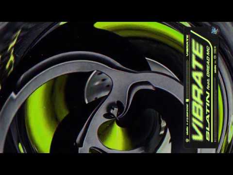 SLATIN - Vibrate (feat. Dread MC)