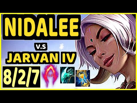 NIDALEE vs JARVAN IV - 8/2/7 KDA JUNGLE CHALLENGER GAMEPLAY - EUW