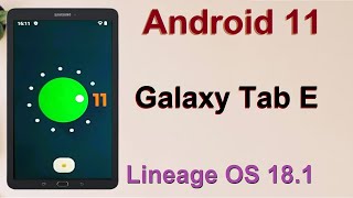 How to Update Android 11 in Samsung Galaxy Tab E (Lineage OS 18.1) Custom Rom Install and Review