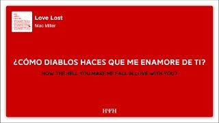Mac Miller - Love Lost (Lyrics + Sub Español)