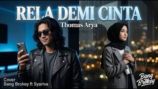 Download lagu AUTO MERINDING BAPER! 🥀 Rela Demi Cinta - Thomas Arya | Cover Slow Rock Bang Brokey ft Syariva mp3