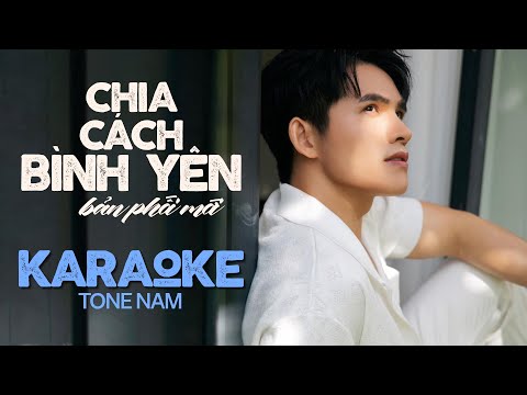 CHIA CÁCH BÌNH YÊN (KARAOKE TONE NAM) - QUỐC THIÊN || Giờ thì anh đã can đảm để rời xa em rồi...