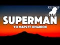 Yo Maps Superman Lyrics Ft Omarion