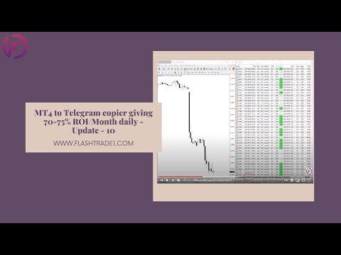 MT4 to Telegram copier giving 70-75% ROI/Month daily - Update - 10