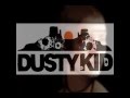Dusty Kid - Chentu Mizas 