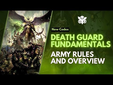 10th Edition Death Guard Codex Faction Fundamentals - Army Rules & Overview!