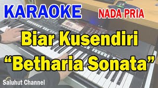 Download lagu BIAR KUSENDIRI ll KARAOKE NOSTALGIA ll BETHARIA SONATA ll NADA PRIA E=DO mp3 Download lagu BIAR KUSENDIRI ll KARAOKE NOSTALGIA ll BETHARIA SONATA ll NADA PRIA E=DO mp3