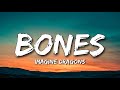 Bones Imagine Dragons Lyrics Never Miss That