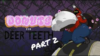 Donuts for Deer Teeth [Part 2] - Weight Gain Games