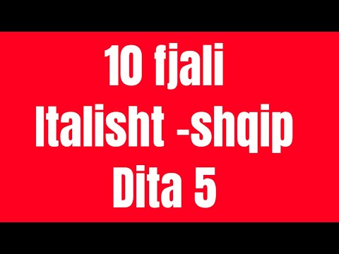 Meso italisht -shqip 10 fjali.Dita 5