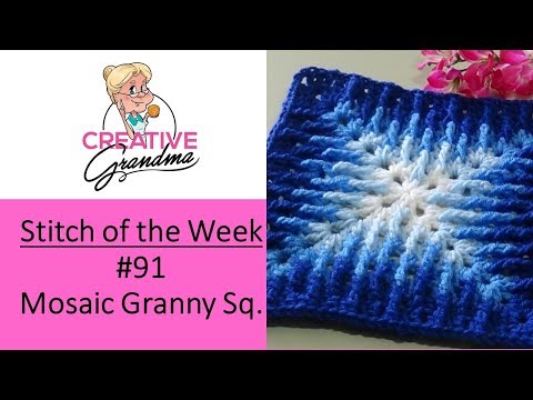 Stitch of the Week # 91 Mosaic Granny Square - Crochet Tutorial