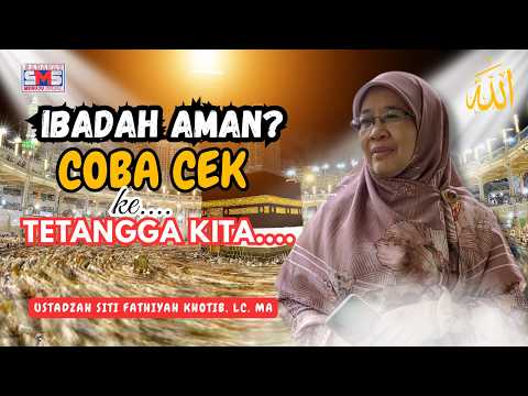 Jangan Sepelekan Tetangga! Adab Bertetangga yang Bisa Menggugurkan Amal | Ustadzah Siti Fathiyah