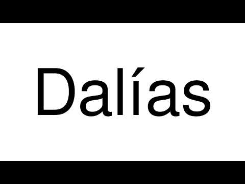 How to Pronounce Dalías (Spain)