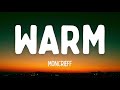Moncrieff - Warm (Lyrics) 