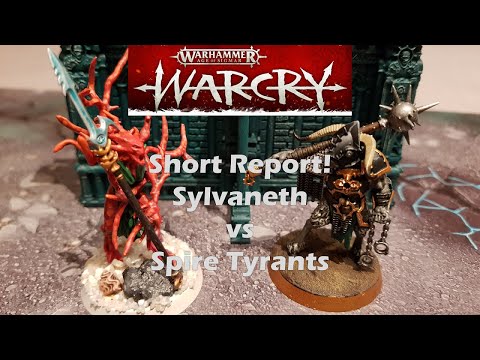 Short Report! - Clash of the Garbage! Spire Tyrants vs Sylvaneth Warcry Battle report