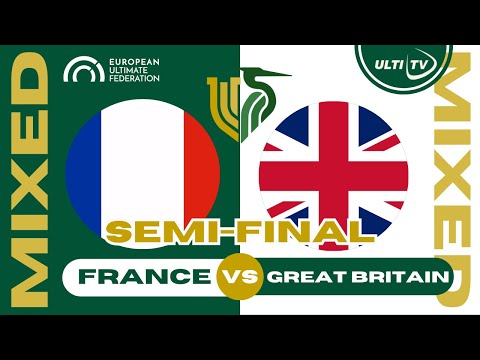 France vs Great Britain — MIXED Semi-Final — European Ultimate Championships #EUC2023