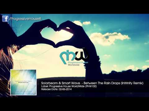 Solarbeam & Smart Wave  - Between The Rain Drops (Intrinity Remix)