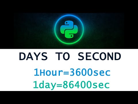 Python Program To Convert Days To Second