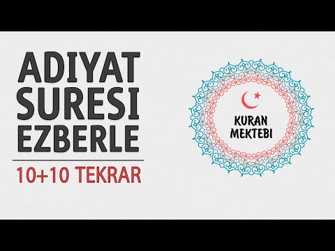Adiyat suresi ezberle 10 tekrar+10 tekrar