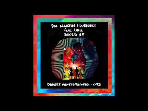 Doc Martin, Lubelski - Souls ft  Lillia (Harry Romero Instrumental Remix)