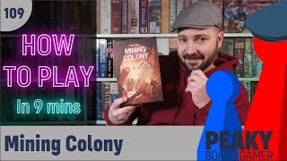 How to play Mining Colony board game + Solo mode - Full teach - Peaky Boardgamer