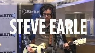 Steve Earle "Waitin' On The Sky" // SiriusXM // Outlaw Country