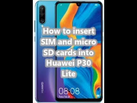How to insert SIM and micro SD cards into Huawei P30 Lite