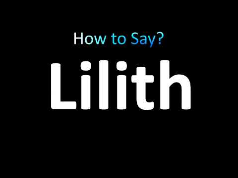 How to Pronounce Lilith (correctly!)