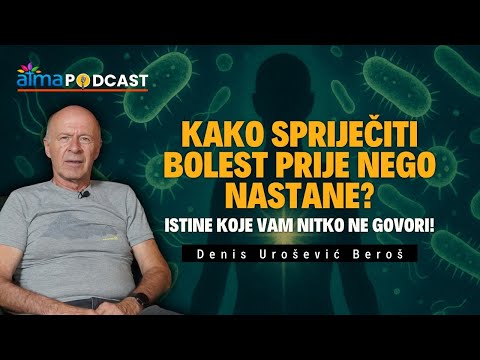 KAKO SPRIJEČITI BOLEST PRIJE NEGO NASTANE – ISTINE KOJE VAM NITKO NE GOVORI! / Denis Urošević Beroš