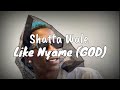 Shatta Wale - Like Nyame (God)