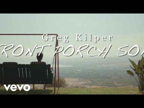 Front Porch Song - Greg Kilper