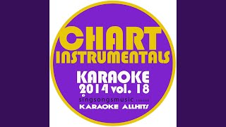 All I Ever Need (In the Style of Austin Mahone) (Karaoke Instrumental Version)