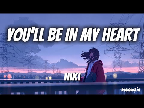 You'll Be in My Heart (Spotify Singles) - NIKI 'Lyrics' | don't listen to them