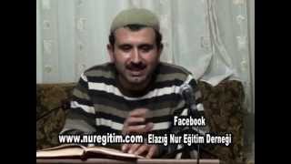 Risale-i Nur Dersi 01. 11. 2012 (Anlatan: Şahin Aslan)