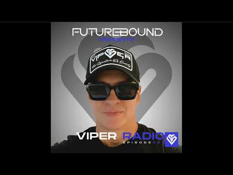 Futurebound presents Viper Radio Episode 037