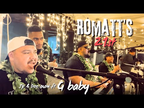 Romatt’s 21st - KI LALO / TILI TILI / SASALEA - JP & DEE SNOW ft G BABY