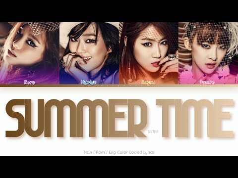 SISTAR (씨스타) Summer Time Color Coded Lyrics (Han/Rom/Eng)