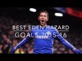 Best Eden Hazard Goals 2015 16 4k
