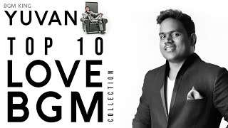 Yuvan Top 10 Love BGM  ❤️ Heart Melting Evergr