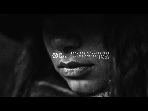 Regnite X Sidd Arta Feat. Louise Van Veenendaal - Broken (Cavin Viviano Remix) | FREE DOWNLOAD