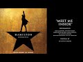 "Meet Me Inside" from HAMILTON