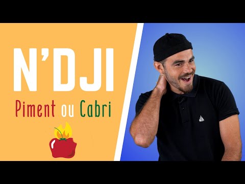 N'Dji - Piment ou Cabri