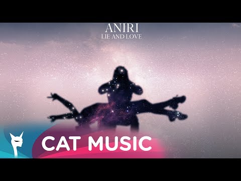 Aniri - Lie and Love (Official Video)