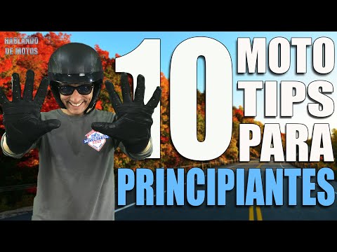 10 Tips para Principiantes -  🏍  [La primera moto]