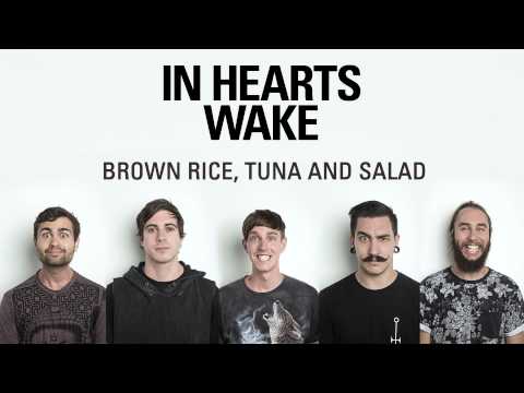 In Hearts Wake - Brown Rice, Tuna and Salad