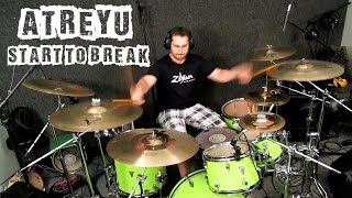 ATREYU - Start To Break - Drum Cover
